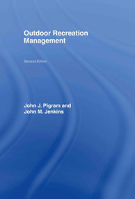Outdoor Recreation Management by John Jenkins, John Pigram, 9780415365406