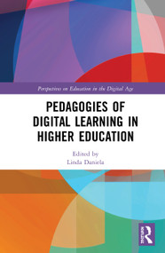 Pedagogies of Digital Learning in Higher Education by Linda Daniela, 9780367894832