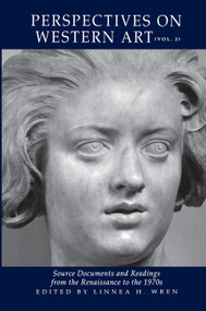 Perspectives On Western Art (Source Documents And Readings From The Renaissance To The 1970s) by Linnea Wren, 9780367094874