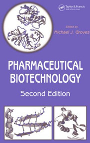 Pharmaceutical Biotechnology by Michael Groves, 9780849318733