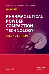 Pharmaceutical Powder Compaction Technology by Metin Çelik, 9781420089172