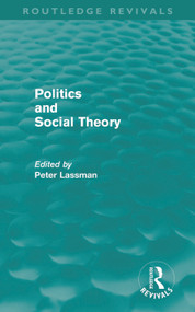 Politics and Social Theory by Peter Lassman, 9780415678674
