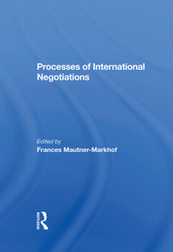 Processes Of International Negotiations by Frances Mautner-markhof, 9780367284404