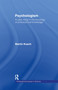 Psychologism (The Sociology of Philosophical Knowledge) by Martin Kusch, 9780415125543