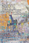 Reading Architecture (Literary Imagination and Architectural Experience) by Angeliki Sioli, Yoonchun Jung, 9781138224261