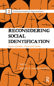 Reconsidering Social Identification (Race, Gender, Class and Caste) by Abdul R. JanMohamed, 9780415685672