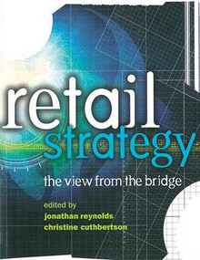 Retail Strategy by Christine Cuthbertson, Dr Jonathan Reynolds, 9781138138247