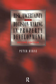 Risk, Uncertainty and Decision-Making in Property by P. Byrne, 9781138170933