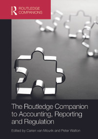 The Routledge Companion to Accounting, Reporting and Regulation by Carien van Mourik, Peter Walton, 9780415625739