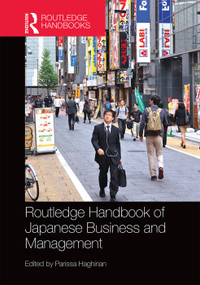 Routledge Handbook of Japanese Business and Management by Parissa Haghirian, 9780415734189