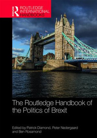 The Routledge Handbook of the Politics of Brexit by Patrick Diamond, Peter Nedergaard, Ben Rosamond, 9781138049369