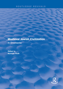 Routledge Revivals: Medieval Jewish Civilization (2003) (An Encyclopedia) by Norman Roth, 9781138056336