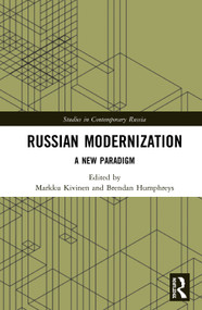 Russian Modernization (A New Paradigm) by Markku Kivinen, Brendan G. Humphreys, 9780367567255