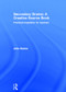 Secondary Drama: A Creative Source Book (Practical inspiration for teachers) by John Doona, 9780415811361