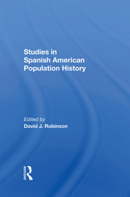 Studies In Spanish-American Population History by David J Robinson, 9780367289058