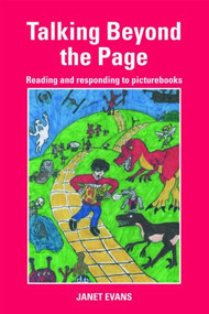 Talking Beyond the Page (Reading and Responding to Picturebooks) by Janet Evans, 9780415476959