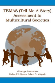 TEMAS (Tell-Me-A-Story) Assessment in Multicultural Societies by Giuseppe Costantino, Richard H. Dana, Robert G. Malgady, 9780805844511