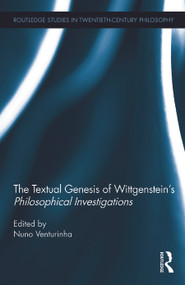 The Textual Genesis of Wittgenstein's Philosophical Investigations by Nuno Venturinha, 9780415640688