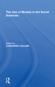 Use Of Models Soc Science by Lyndhurst Collins, 9780367212971