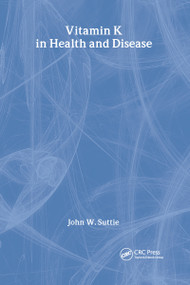 Vitamin K in Health and Disease by John W. Suttie, 9780849333927