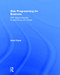 Web Programming for Business (PHP Object-Oriented Programming with Oracle) by David Paper, 9780415818049