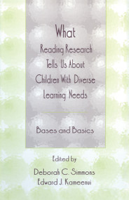 What Reading Research Tells Us About Children With Diverse Learning Needs (Bases and Basics) by Deborah C. Simmons, Edward J. Kameenui, 9780805825152