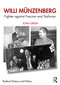 Willi Münzenberg (Fighter against Fascism and Stalinism) by John Green, 9780367344733