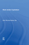 Work Under Capitalism by Chris Tilly, 9780367214074