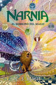 El sobrino del mago, edición de lujo para coleccionar (Spanish Edition) by C. S. Lewis, 9781400262199