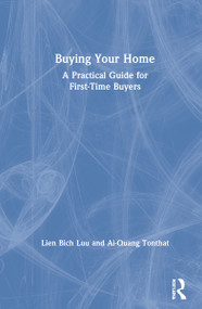 Buying Your Home (A Practical Guide for First-Time Buyers) by Lien Bich Luu, Ai-Quang Tonthat, 9780367895976