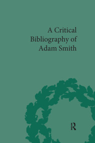 A Critical Bibliography of Adam Smith by Hiroshi Mizuta, 9781851967414