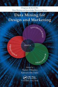 Data Mining for Design and Marketing by Yukio Ohsawa, Katsutoshi Yada, 9781138113473