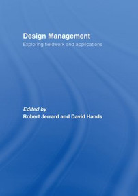 Design Management (Exploring Fieldwork and Applications) by Robert Jerrard, 9780415393331