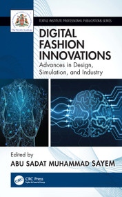 Digital Fashion Innovations (Advances in Design, Simulation, and Industry) by Abu Sadat Muhammad Sayem, 9781032207292