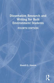 Dissertation Research and Writing for Built Environment Students by Shamil G. Naoum, 9780815384625