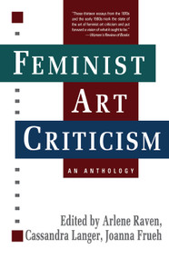 Feminist Art Criticism (An Anthology) by Arlene Raven, 9780367094911