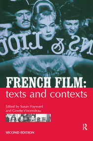 French Film (Texts and Contexts) by Susan Hayward, Ginette Vincendeau, 9780415161176