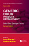 Generic Drug Product Development (Solid Oral Dosage Forms, Second Edition) by Leon Shargel, Isadore Kanfer, 9781420086355