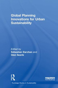 Global Planning Innovations for Urban Sustainability by Sébastien Darchen, Glen Searle, 9780815357568