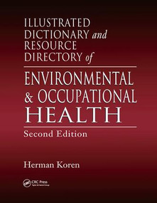 Illustrated Dictionary and Resource Directory of Environmental and Occupational Health by Herman Koren, 9780815381082