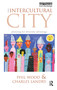 The Intercultural City (Planning for Diversity Advantage) by Charles Landry, Phil Wood, 9781844074372