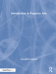 Introduction to Puppetry Arts by Cheralyn Lambeth, 9781138336735