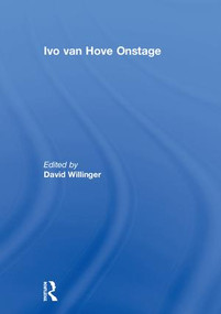 Ivo van Hove Onstage by David Willinger, 9780815366072