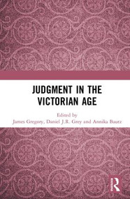 Judgment in the Victorian Age by James Gregory, Daniel J.R. Grey, Annika Bautz, 9781138302075