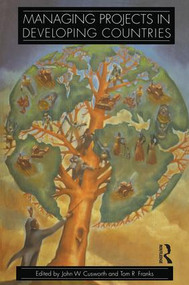 Managing Projects in Developing Countries by John W. Cusworth, T. R. Franks, 9781138835405