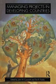 Managing Projects in Developing Countries by John W. Cusworth, T. R. Franks, 9780582082236