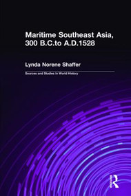 Maritime Southeast Asia to 500 by Lynda Norene Shaffer, 9781563241437