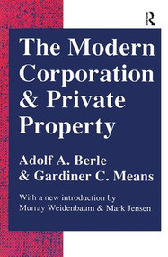 The Modern Corporation and Private Property by Gardiner Means, 9781138536869