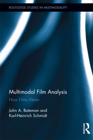 Multimodal Film Analysis (How Films Mean) by John Bateman, Karl-Heinrich Schmidt, 9780415883511
