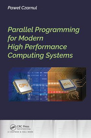 Parallel Programming for Modern High Performance Computing Systems by Pawel Czarnul, 9781138305953